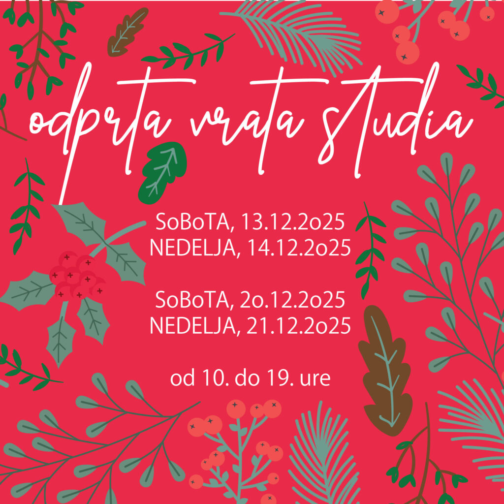 Tradicionalno druženje v studiu Jagababa

Sobota, 13.12.2025 / med 10.00. in 19.00. uro
Nedelja, 14.12.2025 / med 10.00. in 19.00. uro
* * * * *
in še vikend pred božičem
* * * * *
Sobota, 20.12.2025 / med 10.00. in 19.00. uro
Nedelja, 21.12.2025 / med 10.00. in 19.00. uro